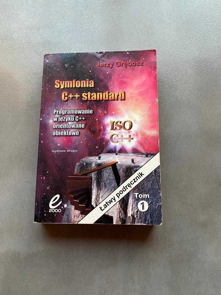 Symfonia C++ Jerzy Grębosz, Programowanie w języku C++ Tom 1
