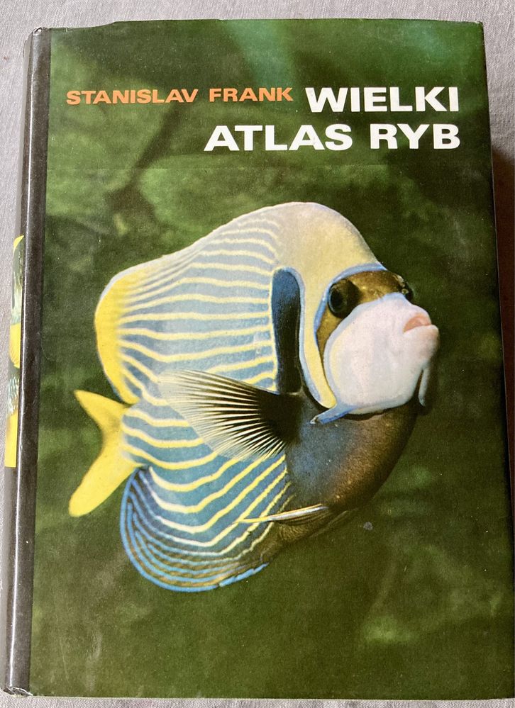 Wielki Atlas Ryb Państwowe Wydawnictwo Rolnicze i Leśne 1982