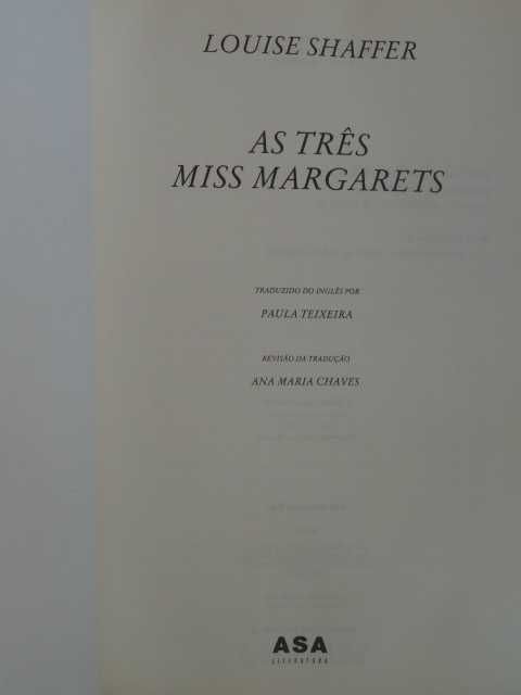 As Três Miss Margarets de Louise Shaffer - 1ª Edição