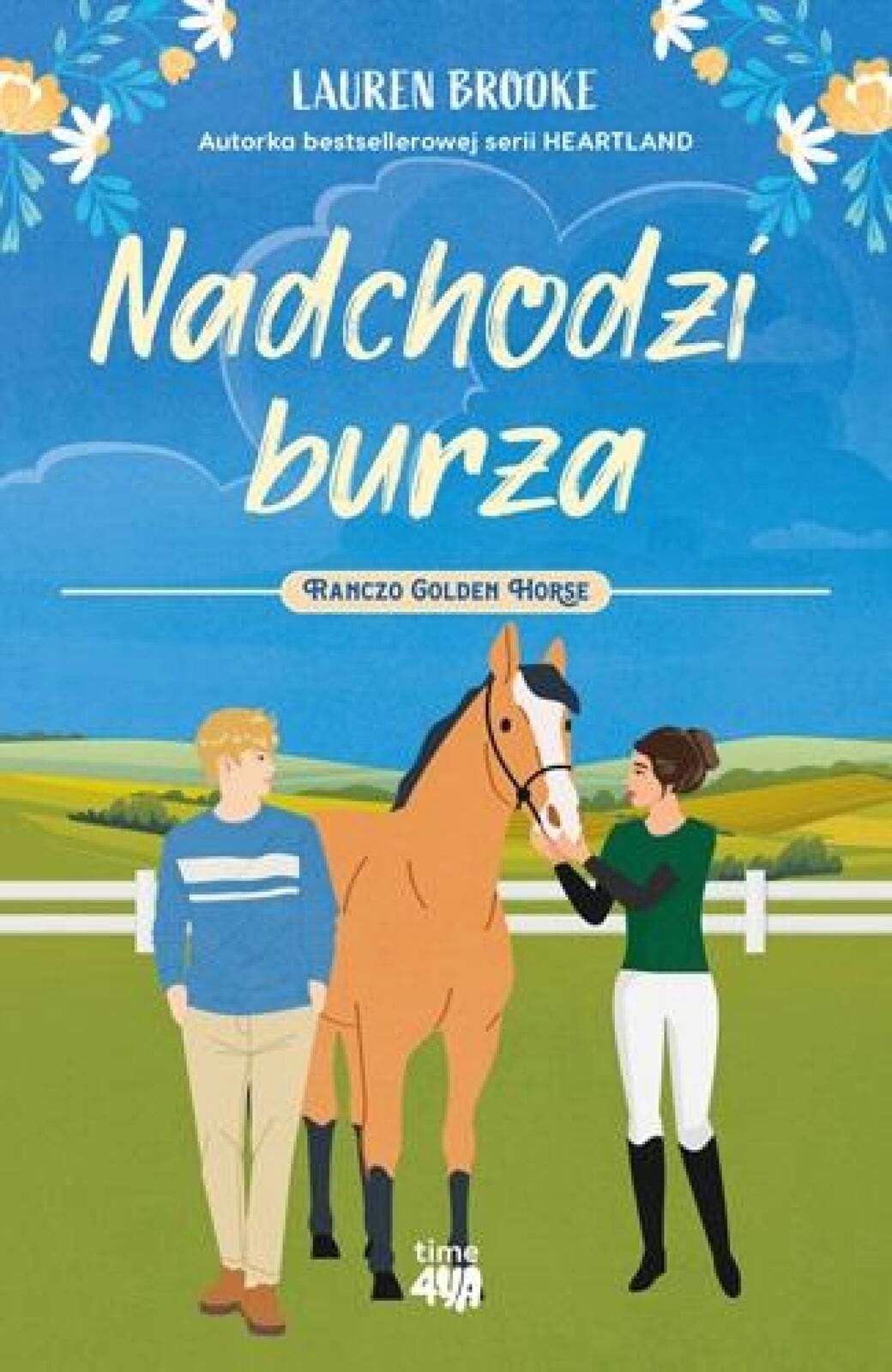 Ranczo Golden Horse T.2 Nadchodzi burza time4YA Lauren Brooke Rok