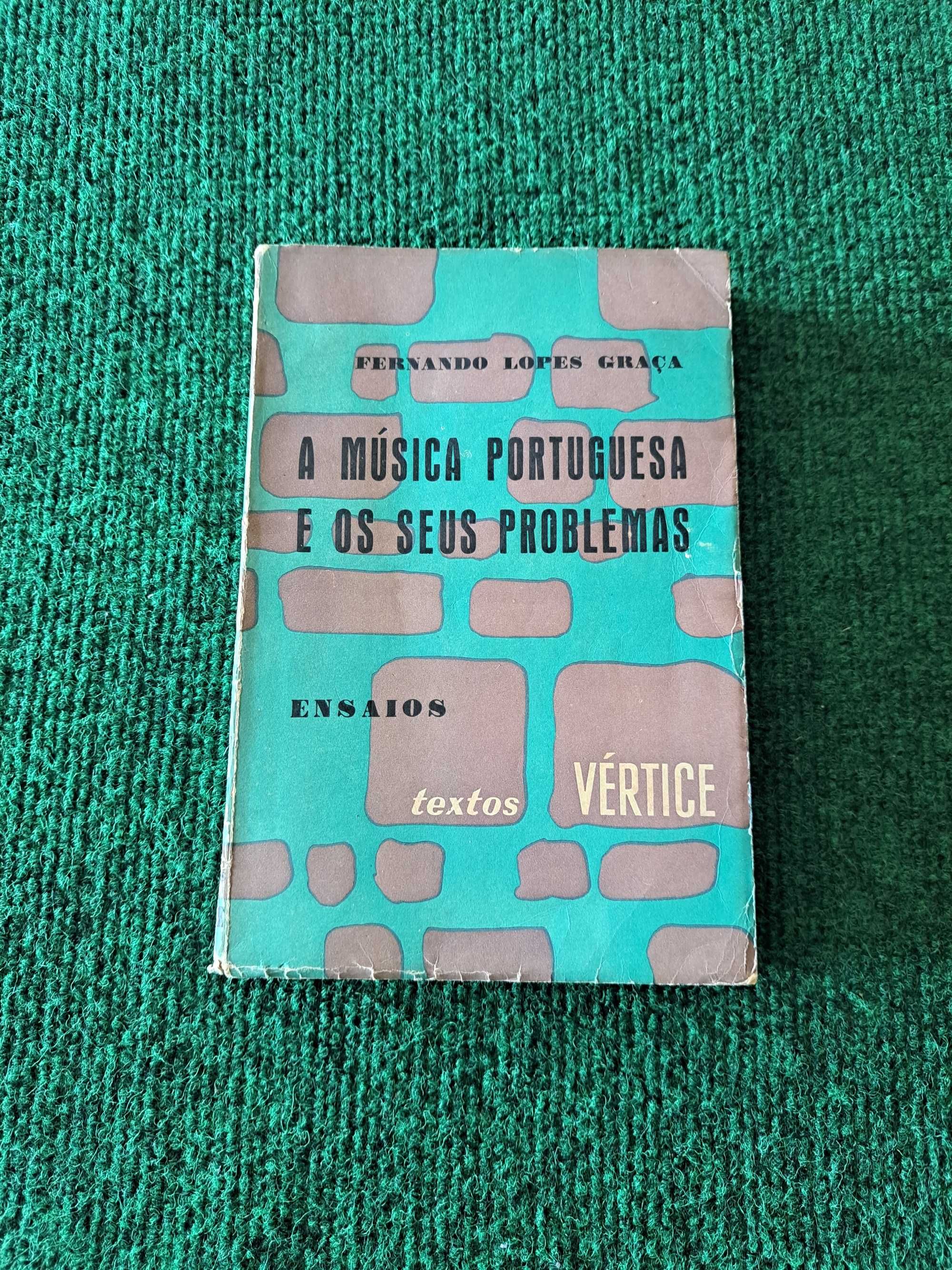 A Música Portuguesa e os seus problemas - 2.° Vol. - F. Lopes-Graça