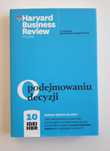 O podejmowaniu decyzji. 10 IDEI HBR. praca zbiorowa