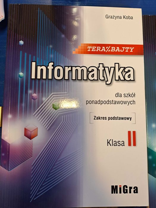 Teraz bajty. Informatyka dla szkół ponadpodstawowych. Klasa II. Migra