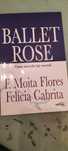 Ballet Rose - Moita Flores