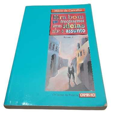 Era Bom que Trocássemos umas Ideias Sobre o Assunto, Mário de Carvalho