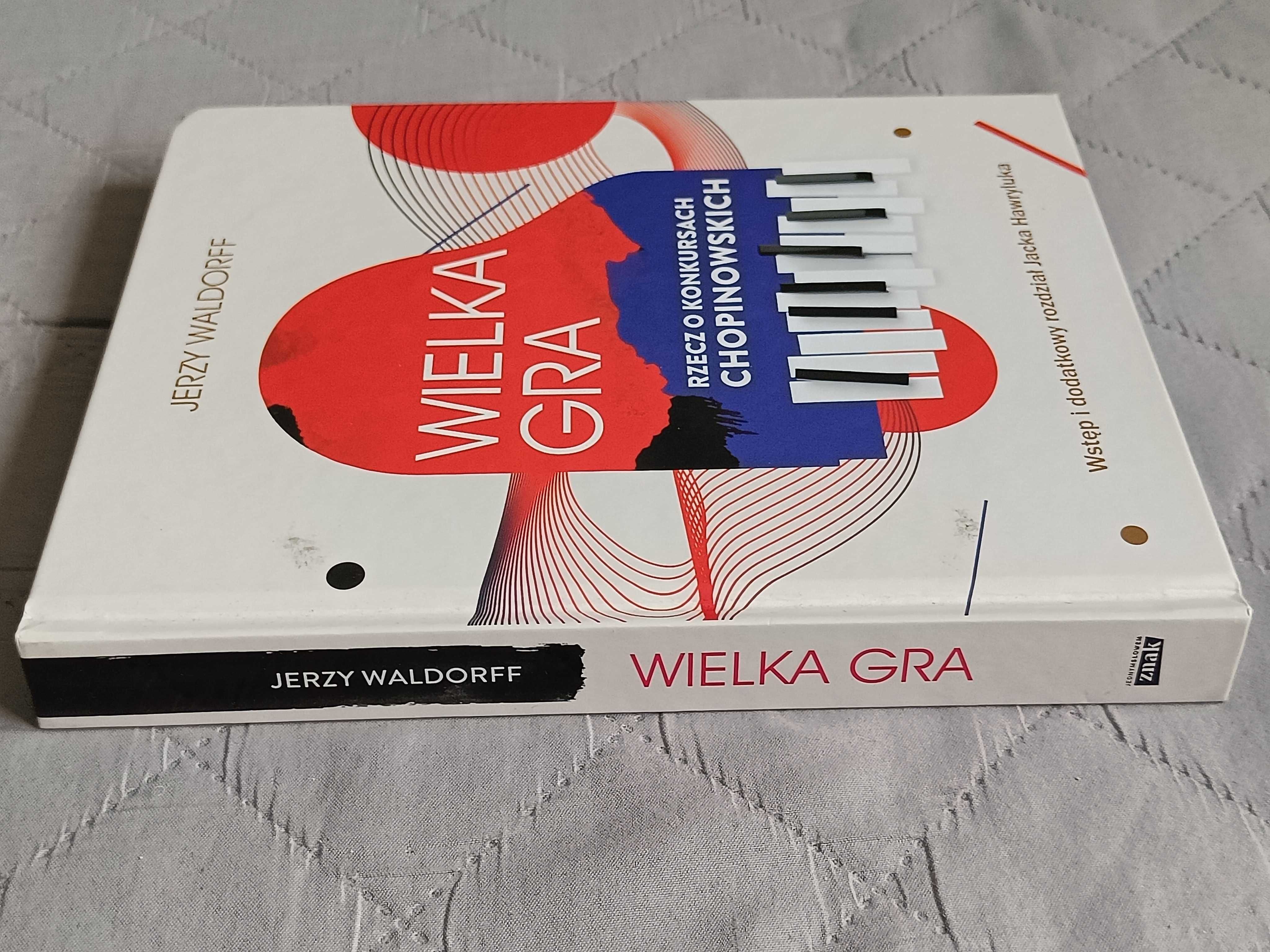 Jerzy Waldorff, Wielka gra. Rzecz o konkursach chopinowskich