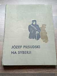 Józef Piłsudski na Syberii 1936