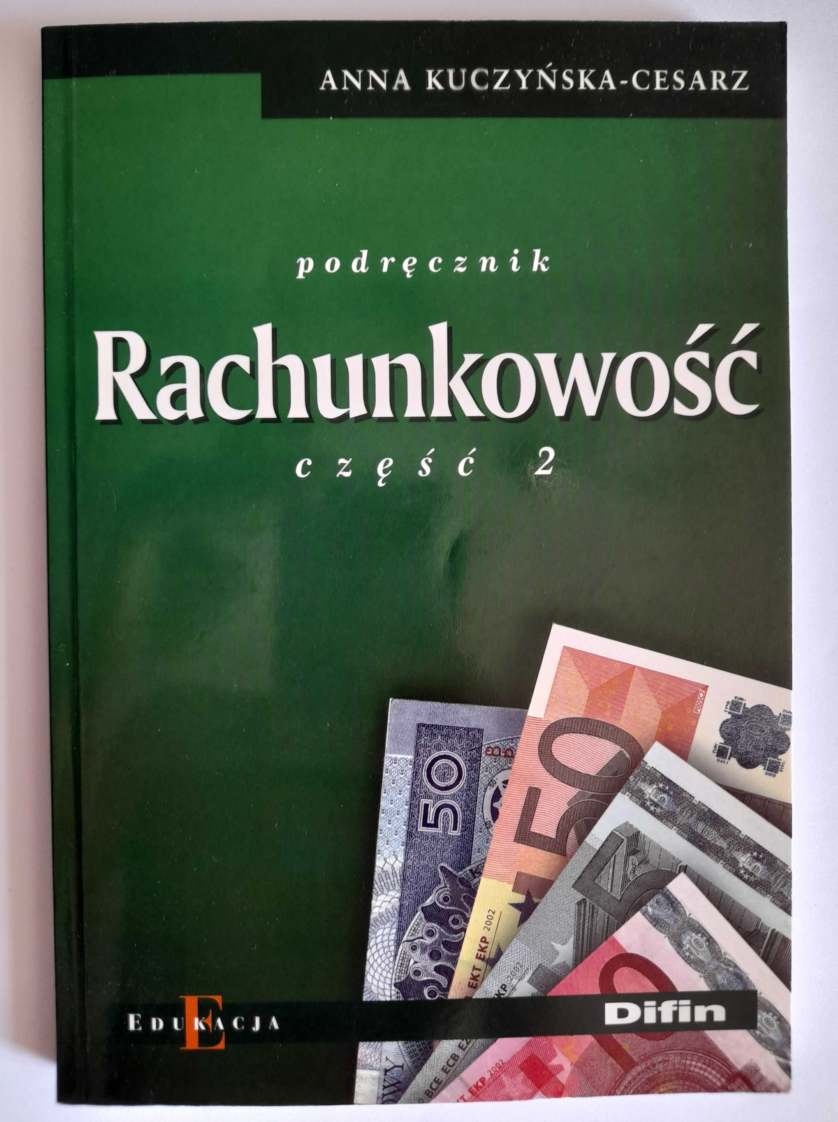 Rachunkowość. Cz. 2 - Anna Kuczyńska-Cesarz