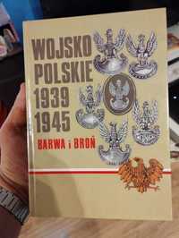 Wojsko Polskie 1939 - 1945 barwa i broń - stan bdb
