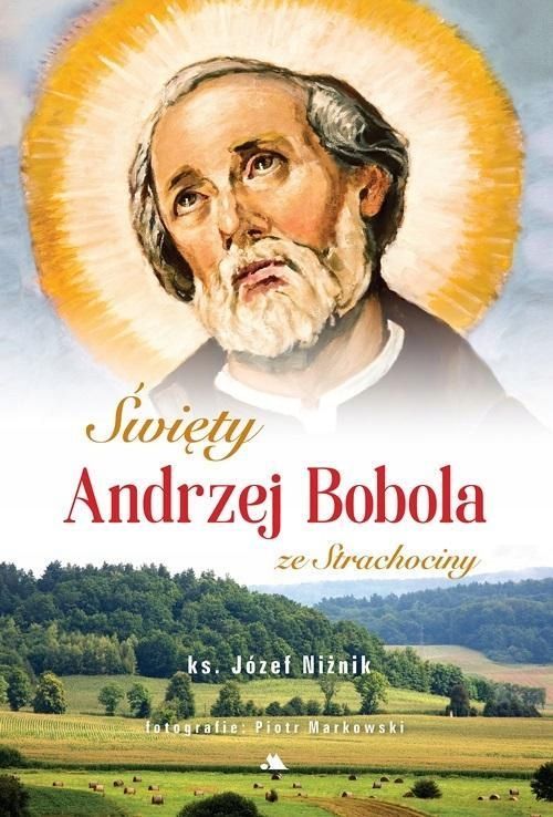 Święty Andrzej Bobola Ze Strachociny, Józef Niżnik