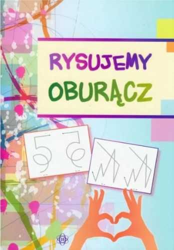 Rysujemy oburącz - Praca zbiorowa