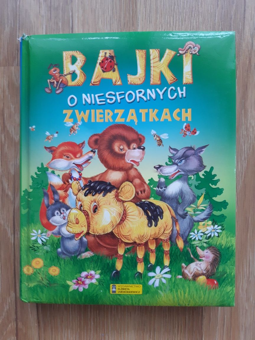 "Bajki o niesfornych zwierzątkach",praca zbiorowa, 2011r.