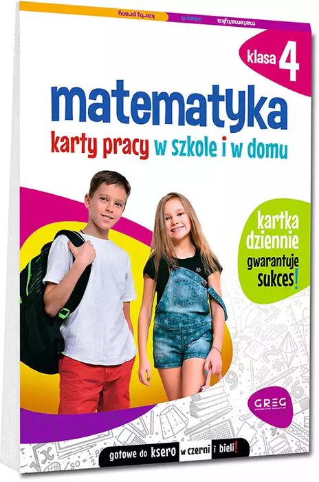 Matematyka. Karty pracy w szkole i w domu klasa 4. Wydanie 2023. Greg