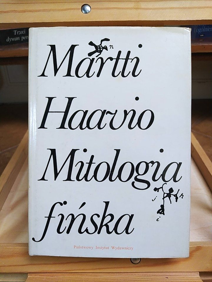 Mitologia fińska. Martti Haavio (bardzo ładna)