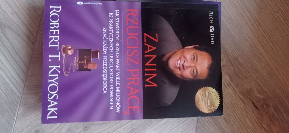 Książka Zanim rzucisz pracę Robert Kiosaki