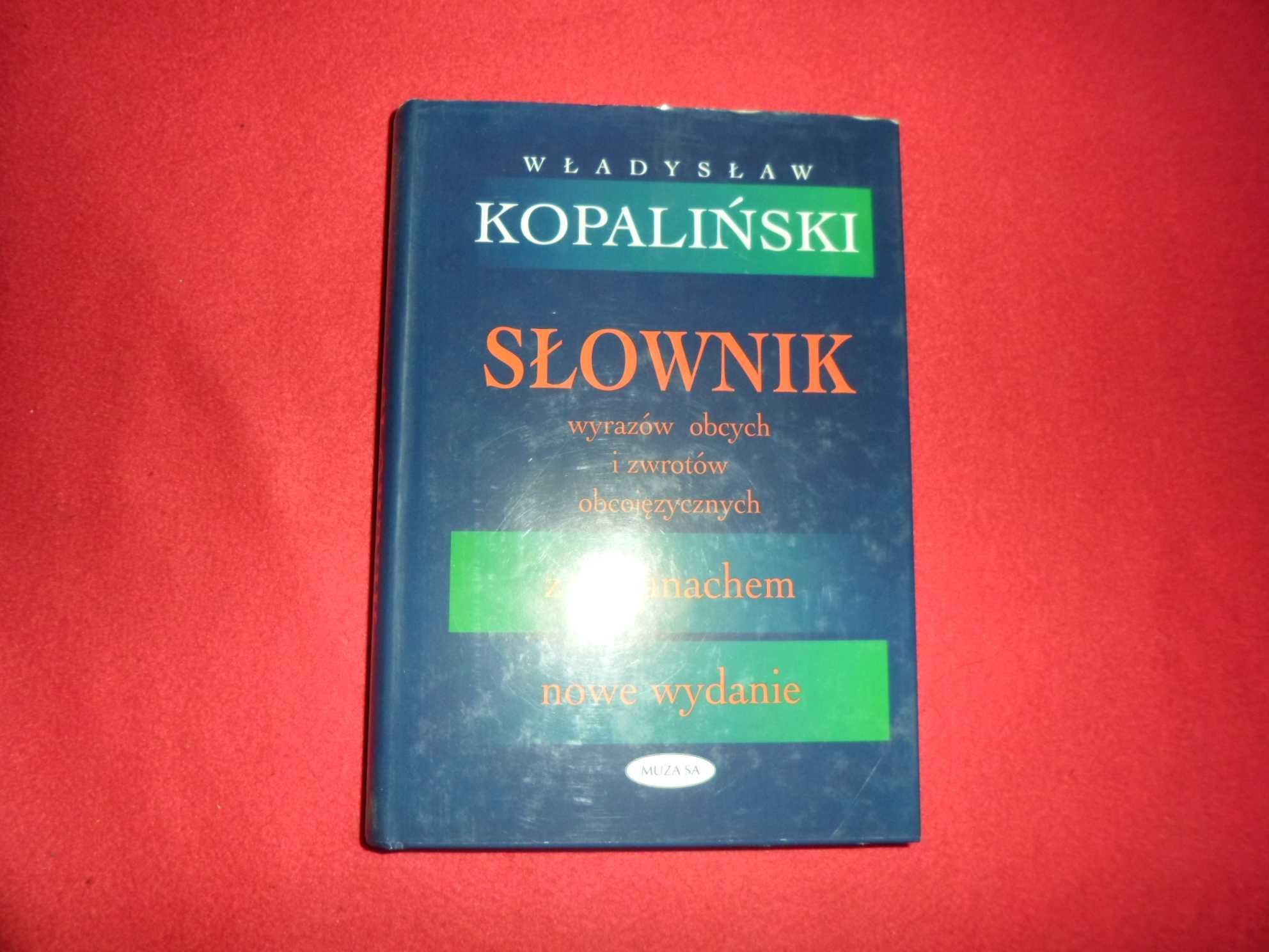 Słownik wyrazów obcych i zwrotów obcojęzycznych z almanachem Kopalińsk
