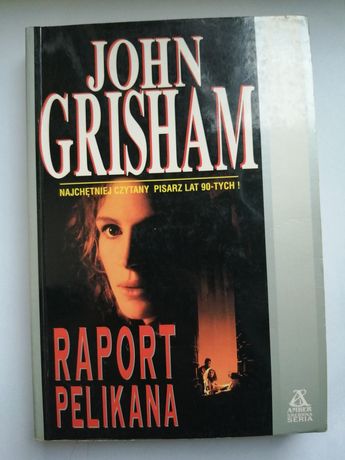 Książka "Raport Pelikana" John Grisham
