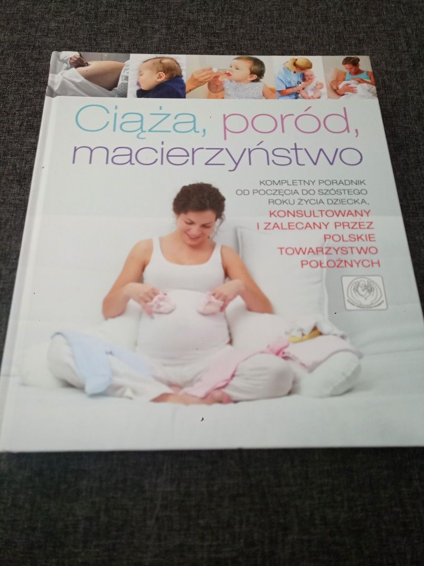 Książka " Ciąża, poród, macierzyństwo", nowa stan bdb !!