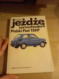 Jeżdżę samochodem Polski Fiat 126P - Z. Klimecki, R. Podolak