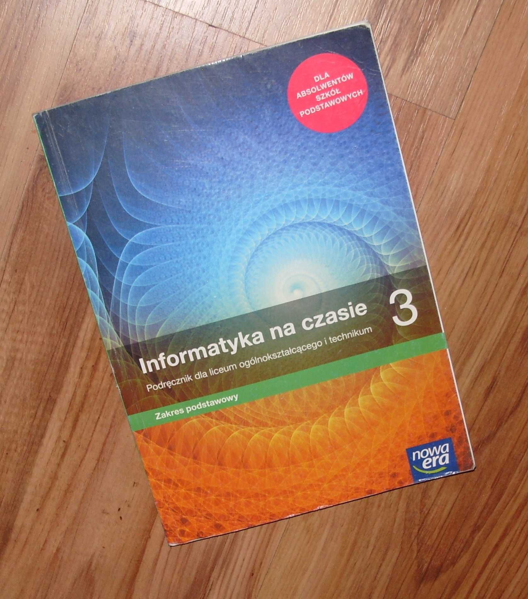 Podręcznik kl. 3 INFORMATYKA NA CZASIE _Nowa Era _zakres podst.