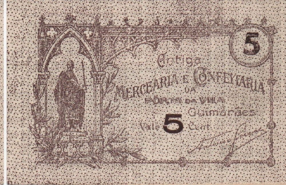 Cédula de 5 Cent. da Antiga Mercearia da Vila, de Guimarães-nova -rara