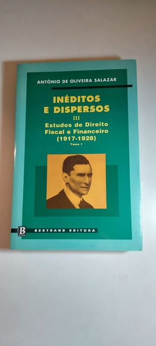 Inéditos e Dispersos - António de Oliveira Salazar