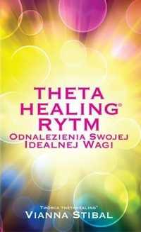 Theta Healing. Rytm, Vianna Stibal