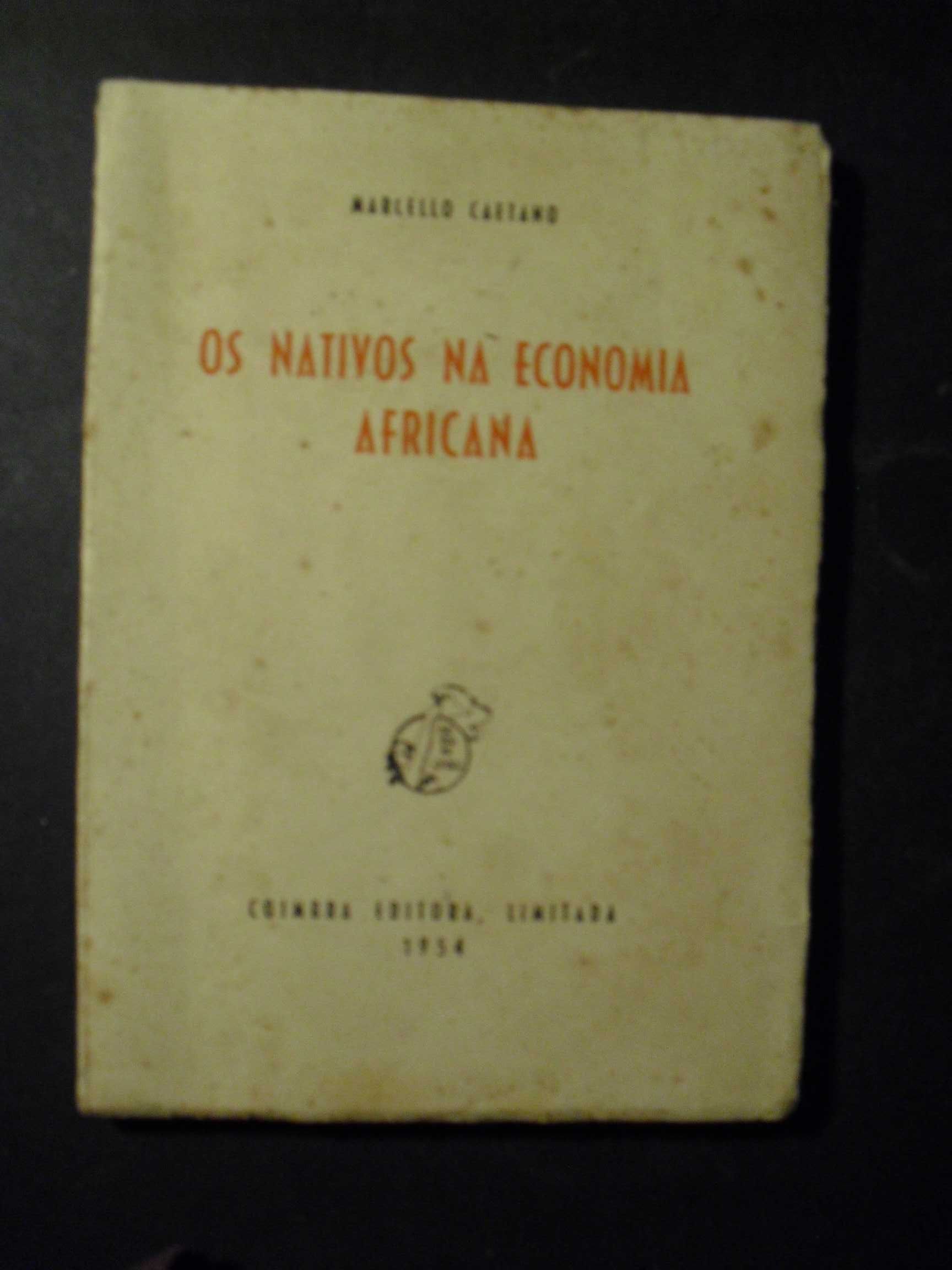 Caetano (Marcelo);Os Nativos na Economia Africana