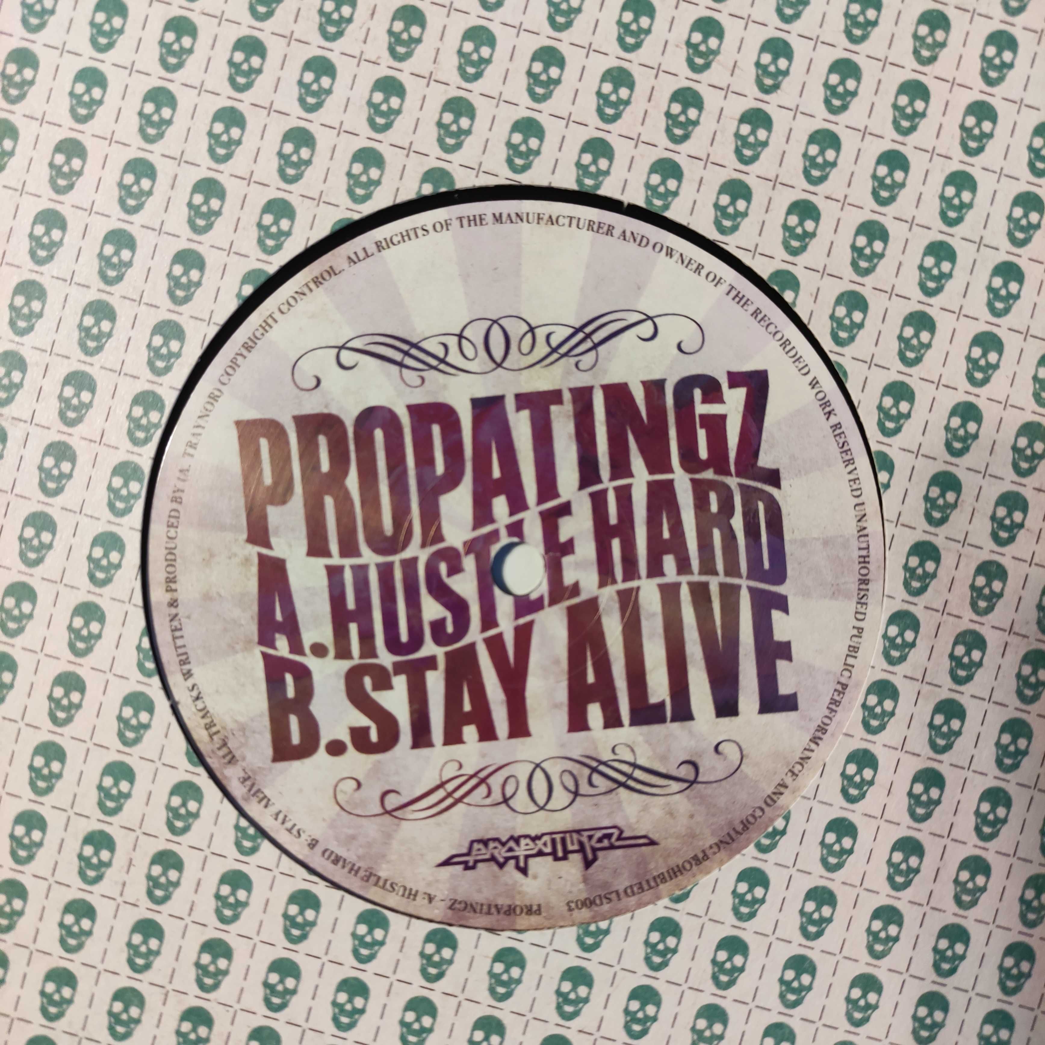 Propatingz - Hustle Hard / Stay Alive