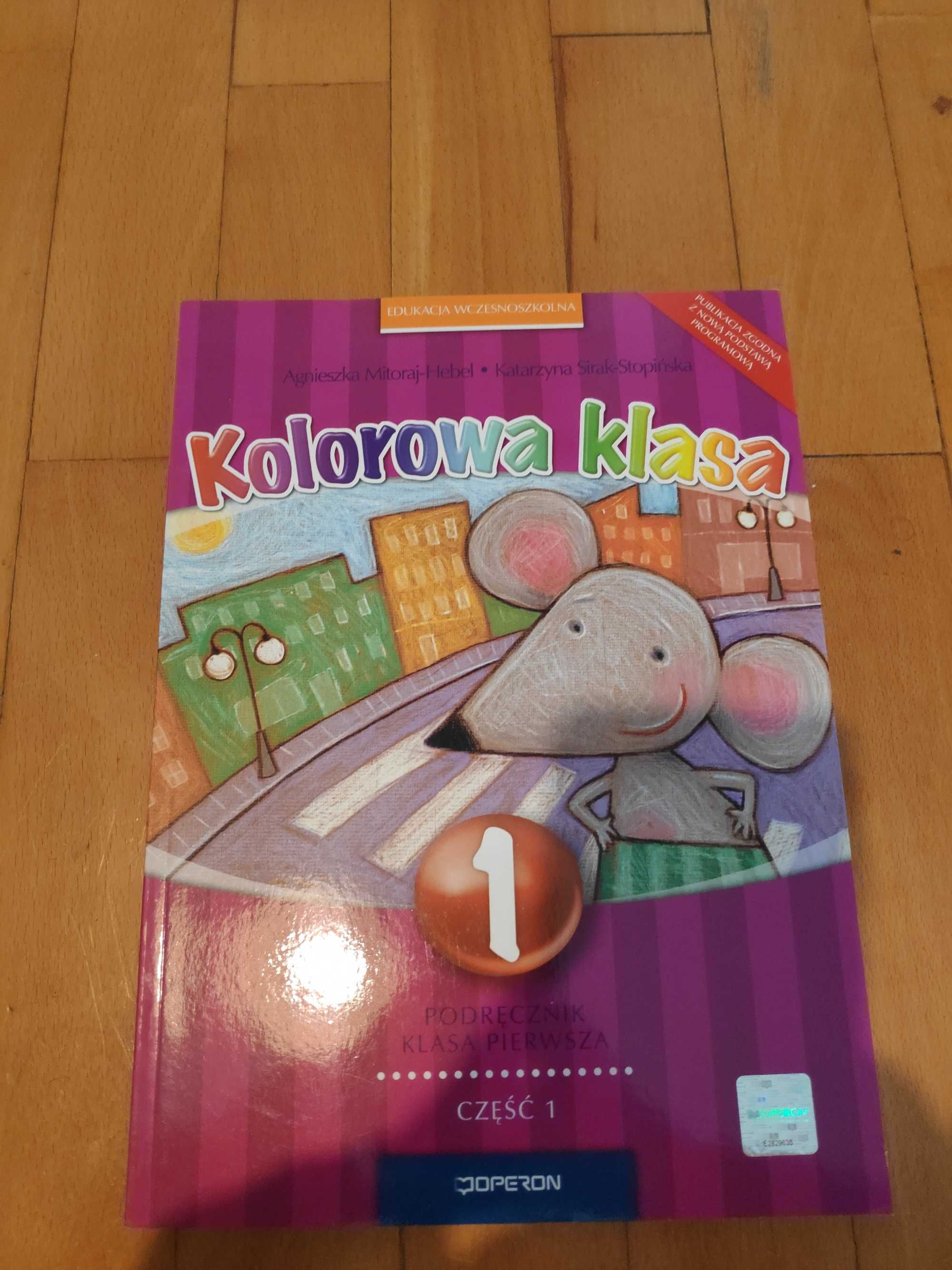 Kolorowa Klasa - Podręcznik klasa 1, część 1