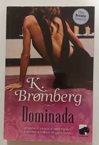 Livro: Dominada de K. Bromberg