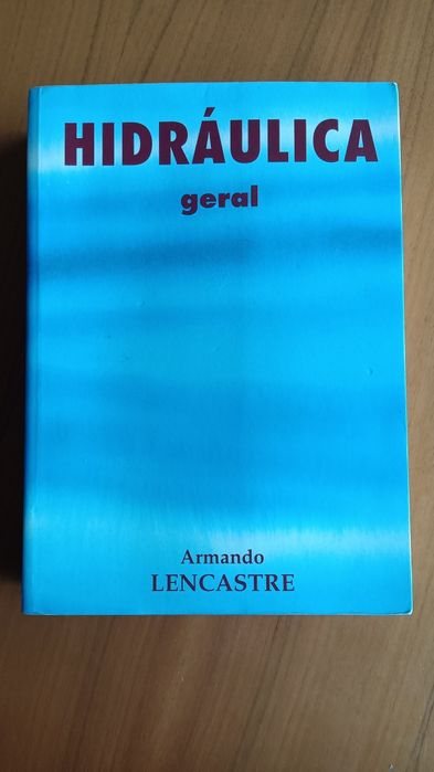 Hidráulica geral
de LENCASTRE, ARMANDO