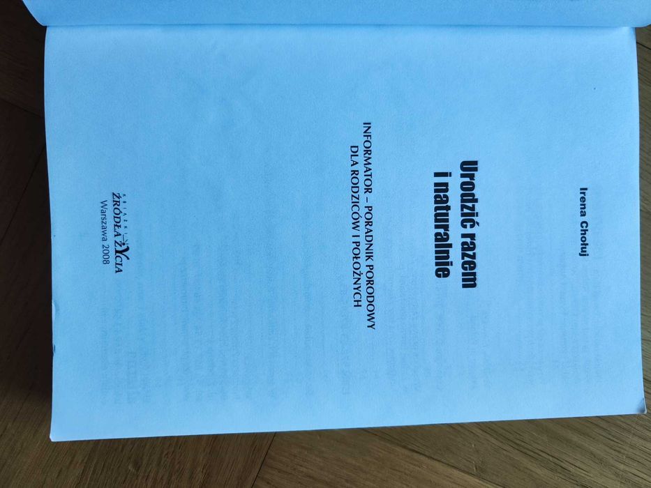 Urodzić razem i naturalnie, Irena Chołuj