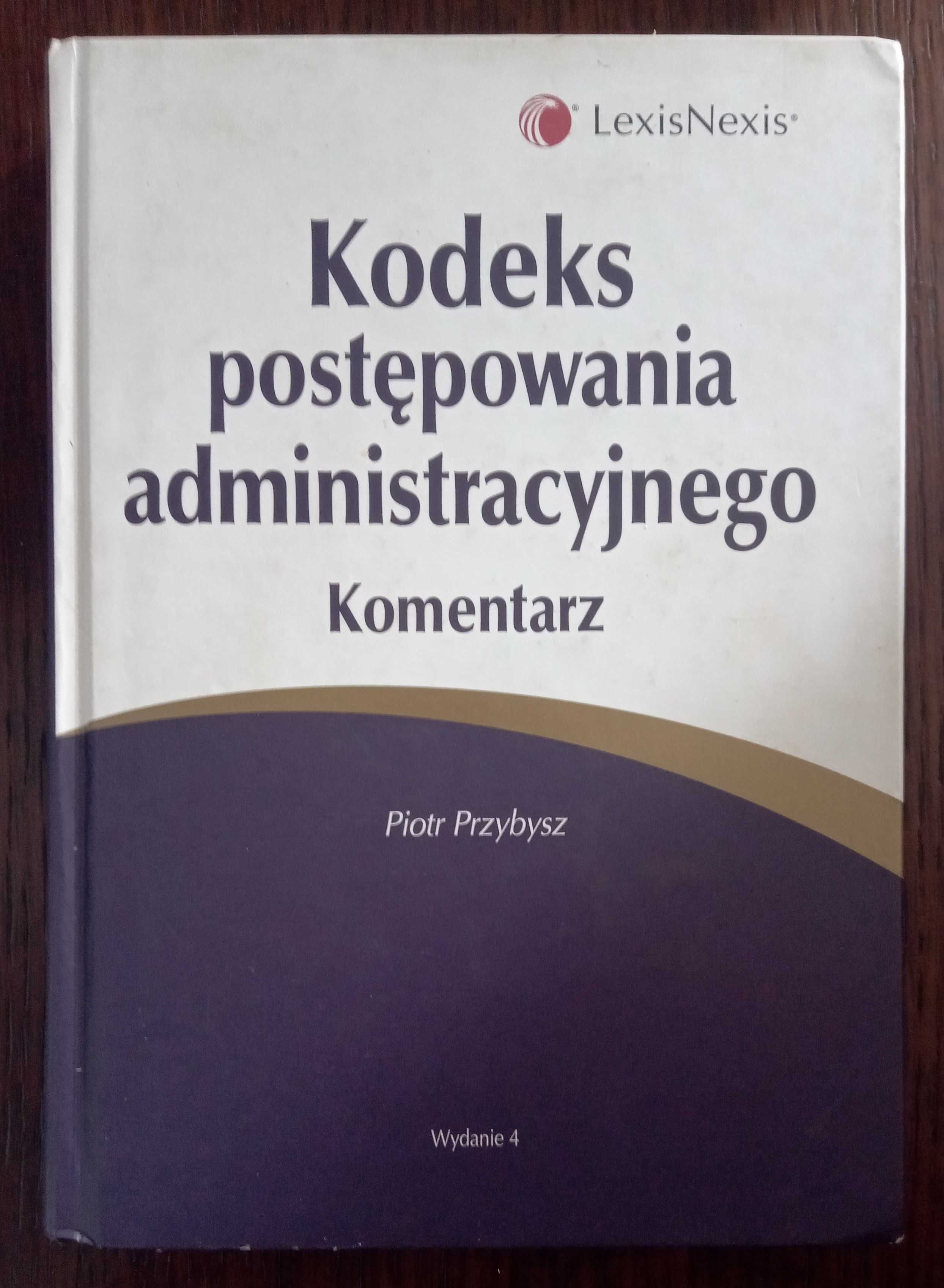 Kodeks postępowania administracyjnego. Komentarz - Piotr Przybysz