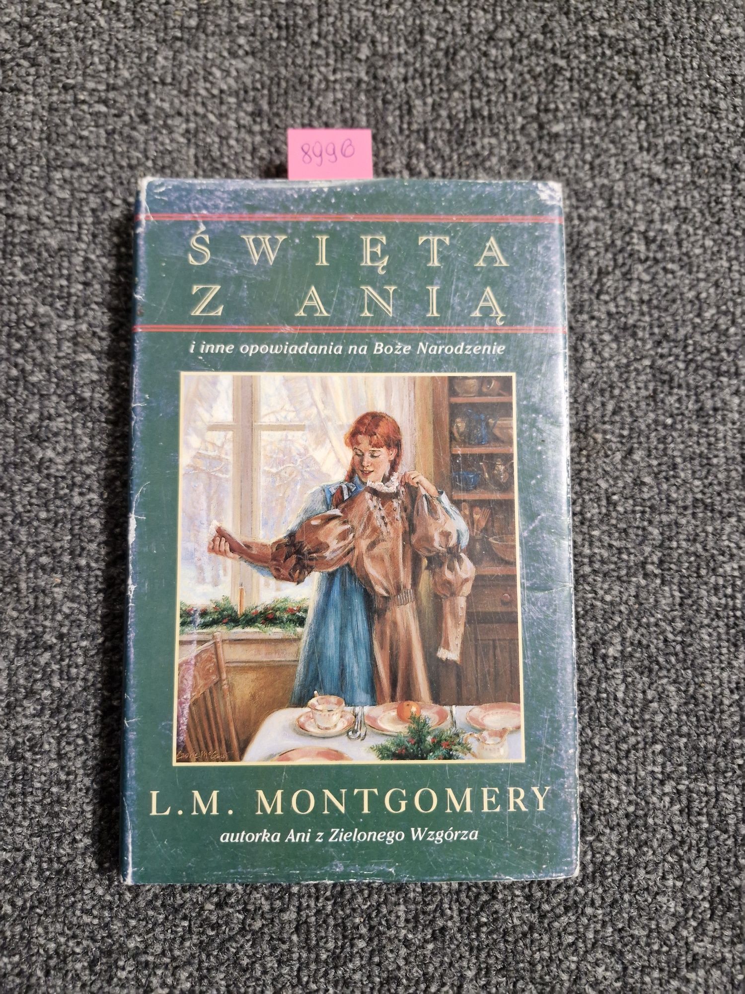 8996. "Święta z Anią i inne opowiadania" Lucy Maud Montgomery