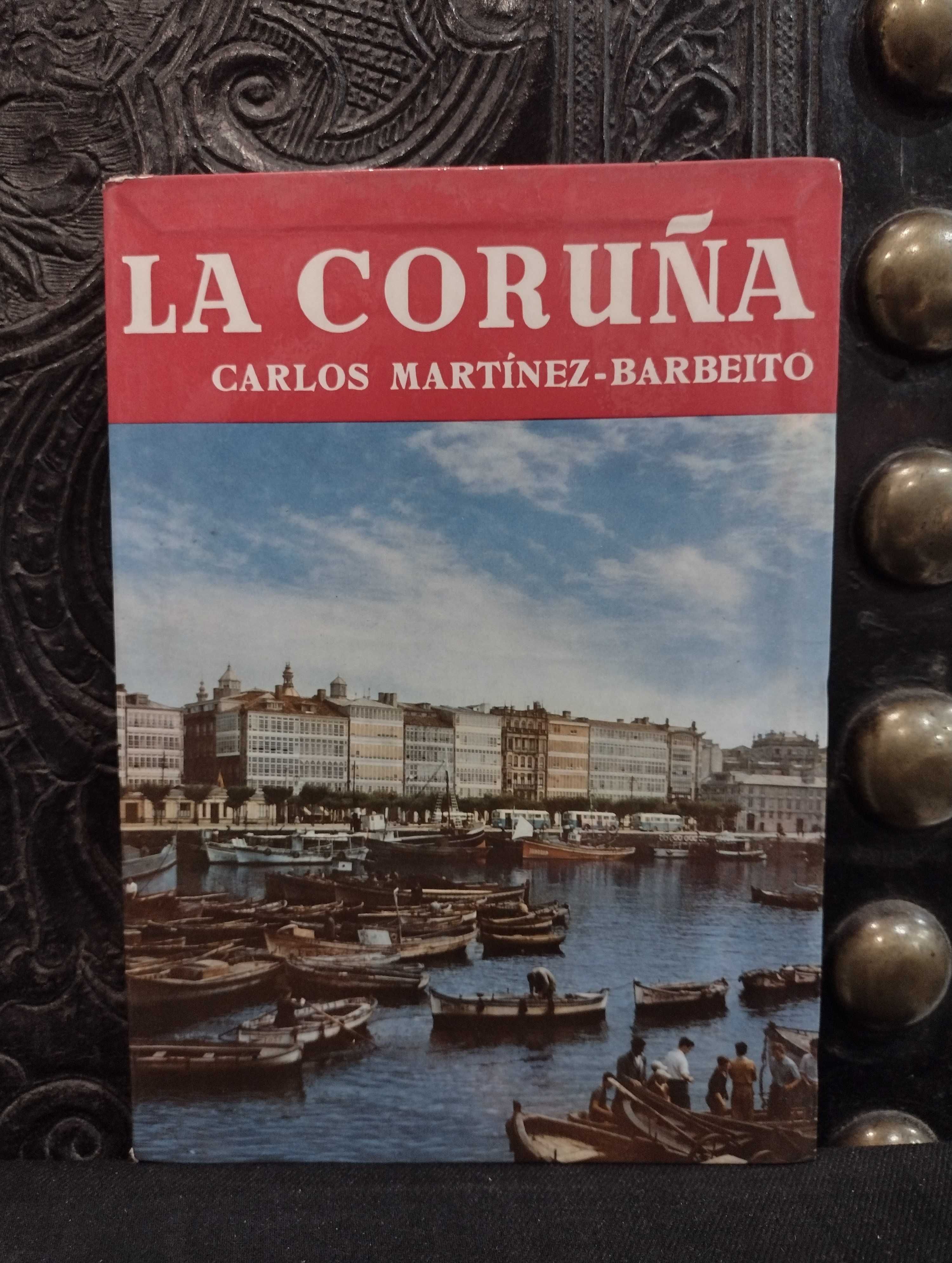 La Coruña - Carlos Martínez-Barbeito