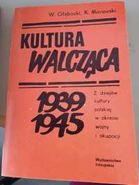 Kultura walcząca  W. Głębocki, K.Morawski nowa