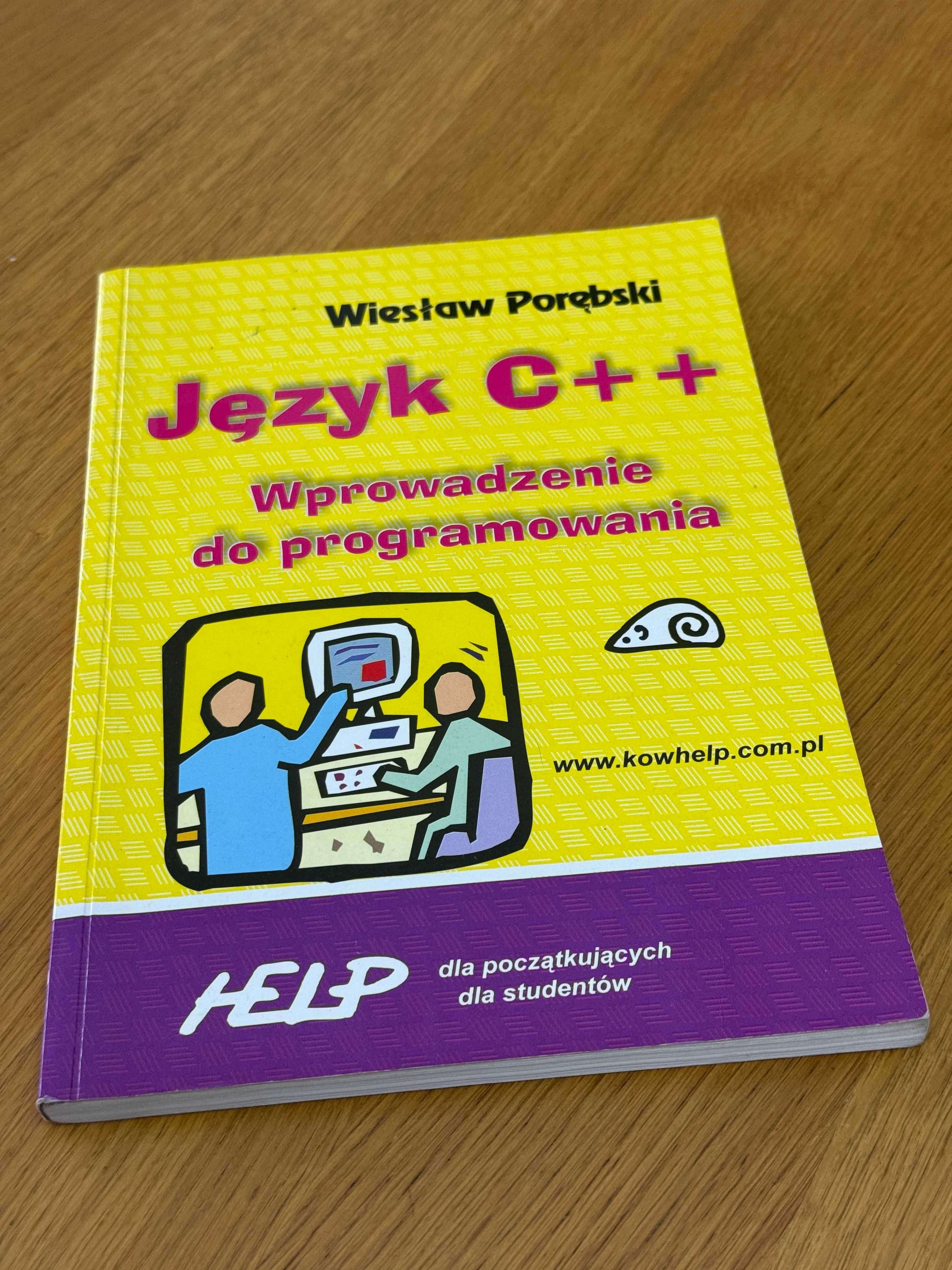 Wiesław Porębski - Język C++ - Wprowadzenie do programowania
