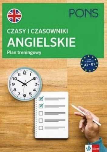 Czasy i czasowniki angielskie. Plan trening. A1 - B1 - praca zbiorowa