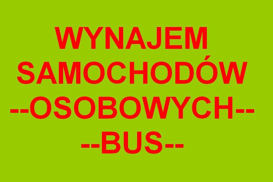 Wynajem Samochodów - Osobowych - Bus 9 osobowy-