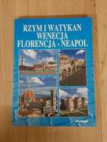 Rzym i Watykan, Wenecja, Florencja, Neapol