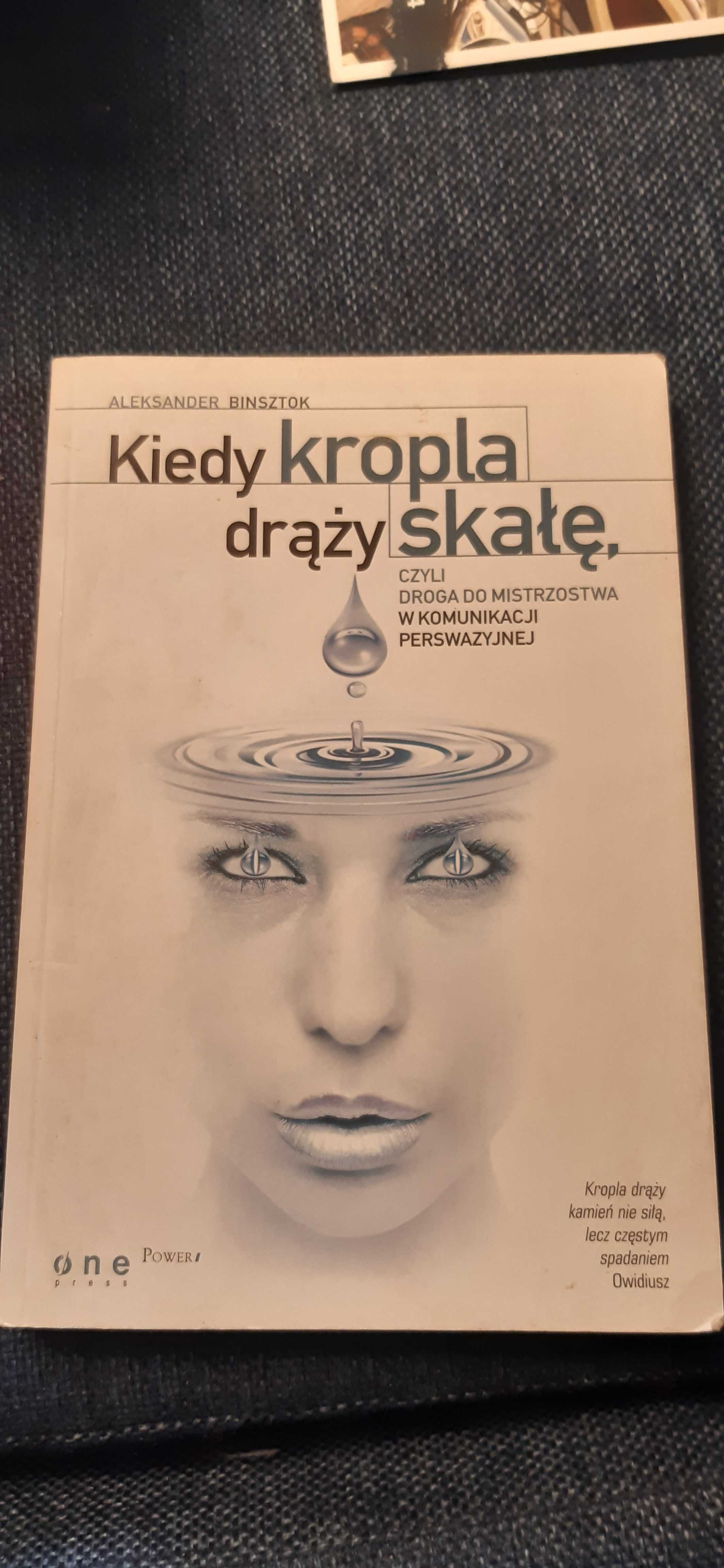 Kiedy kropla drąży skałę Aleksander Binsztok