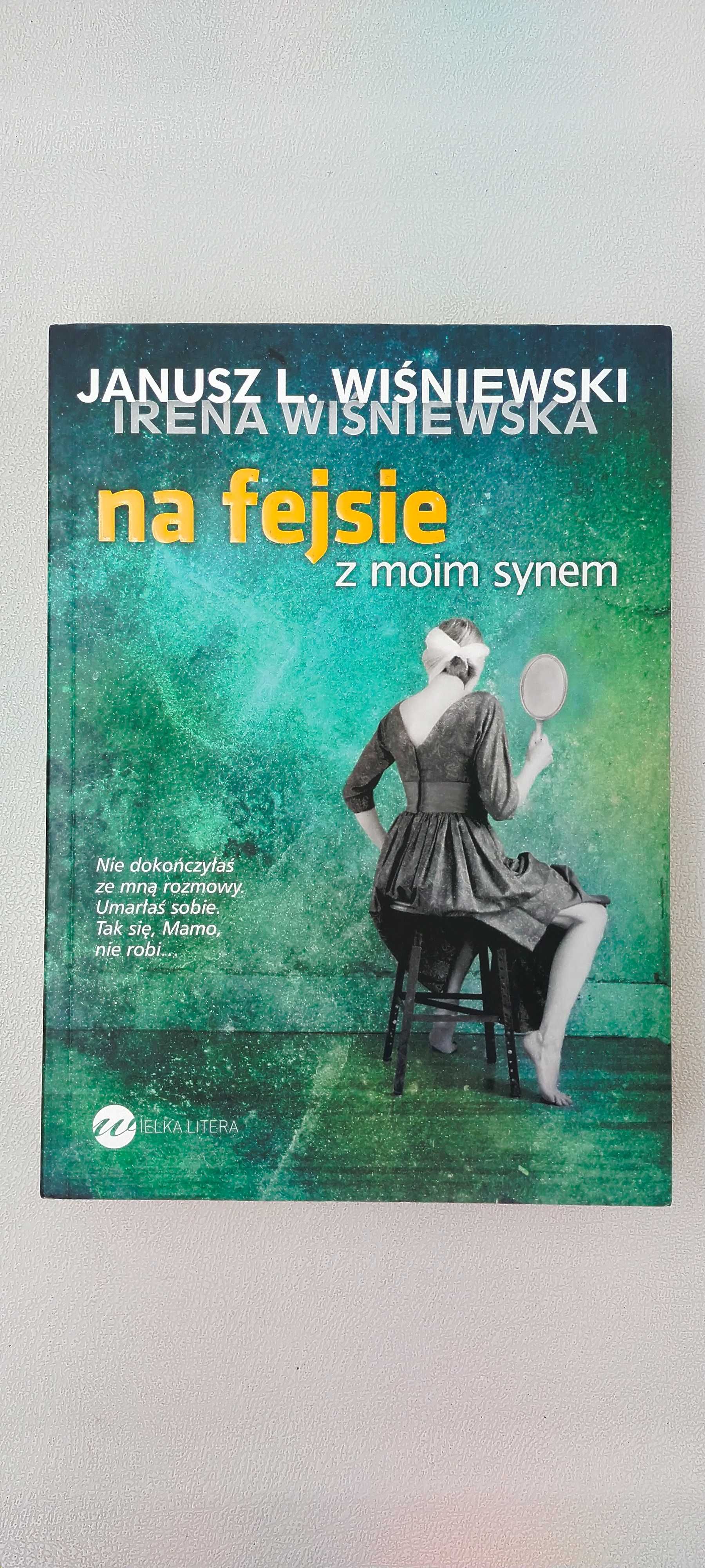 Na fejsie z moim synem

Janusz Leon Wiśniewski