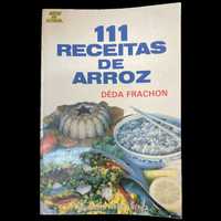 111 Receitas de Arroz, de Déda Frachon