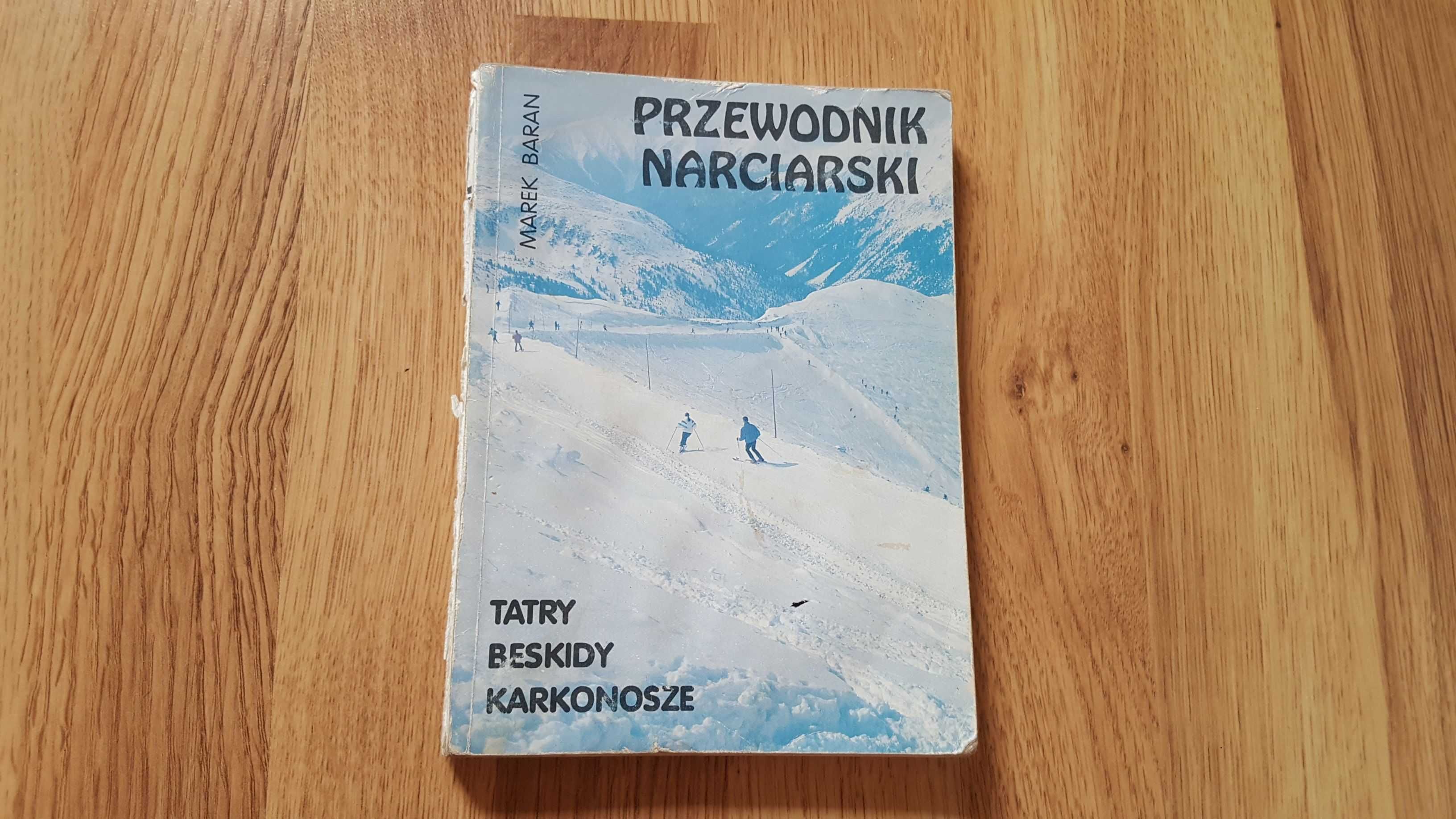 Przewodnik Narciarski Tatry Beskidy Karkonosze Marek Baran, 160 stron