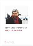 Wiersze zebrane a5 Stanisław Barańczak Rok wydania: 2024, oprawa: