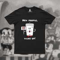 T-shirt Koszulka HEY PEOPLE, WAKE UP kawa wstawać obudź się szur