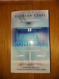 Książka Kathryn Croft Poza kontrolą