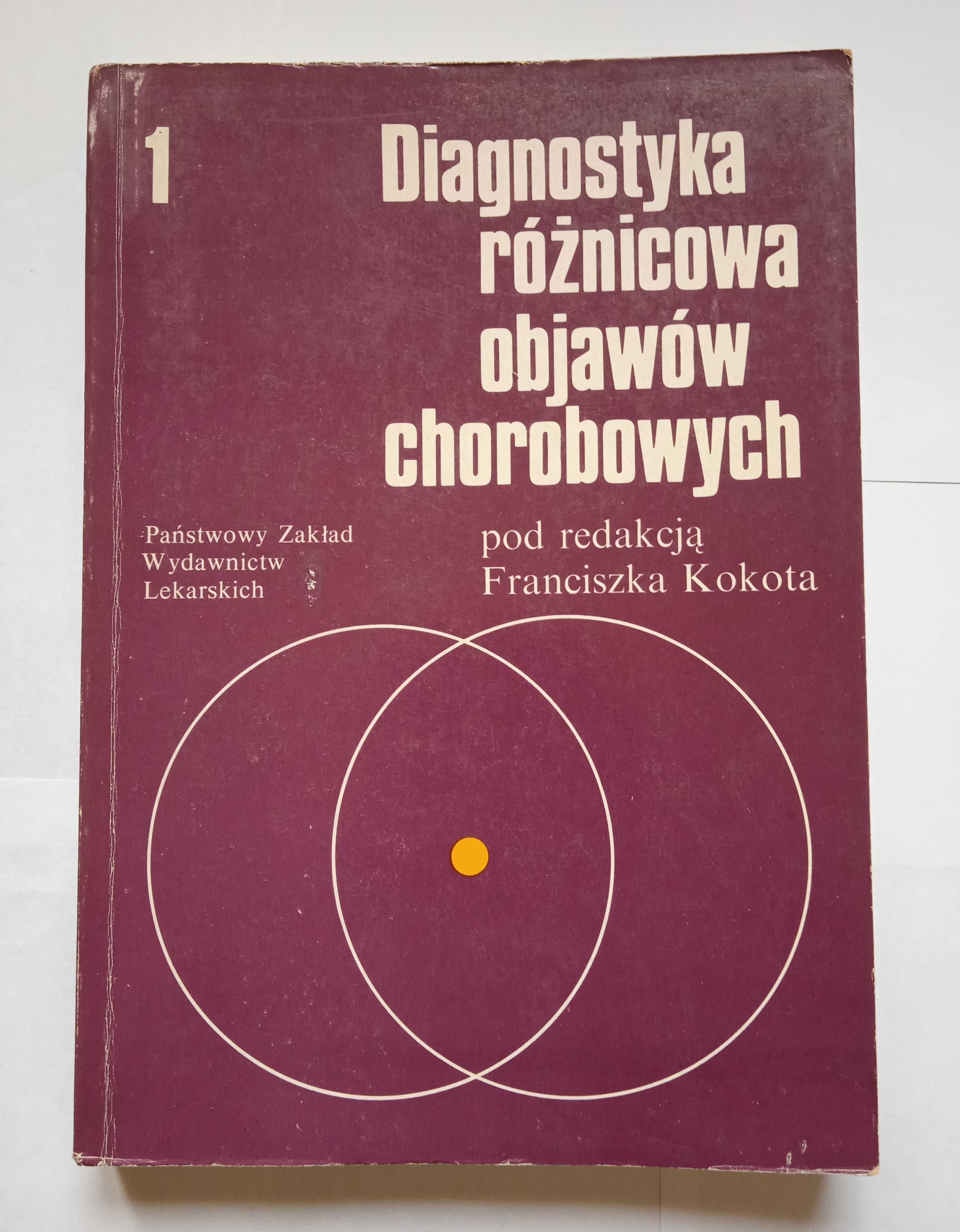 Diagnostyka różnicowa objawów chorobowych tom 1,2