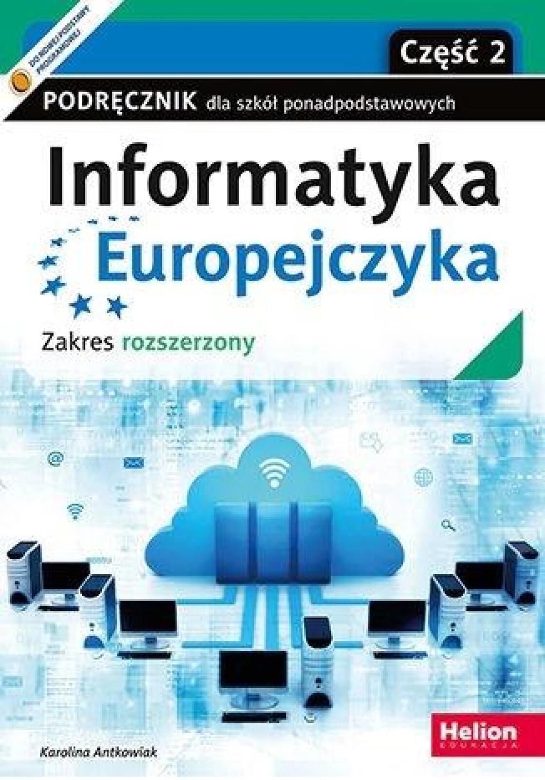 Informatyka Europejczyka LO podręcznik ZR cz.2 Karolina Antkowiak Rok